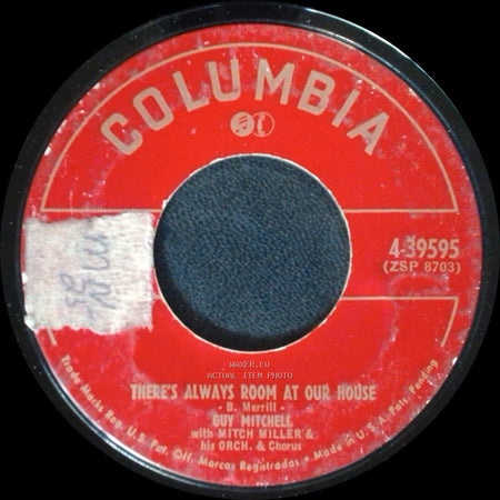 Guy Mitchell With Mitch Miller & His Orch. & Chorus / Guy Mitchell - There's Always Room At Our House / I Can't Help It (I'm Still In Love With You) side A