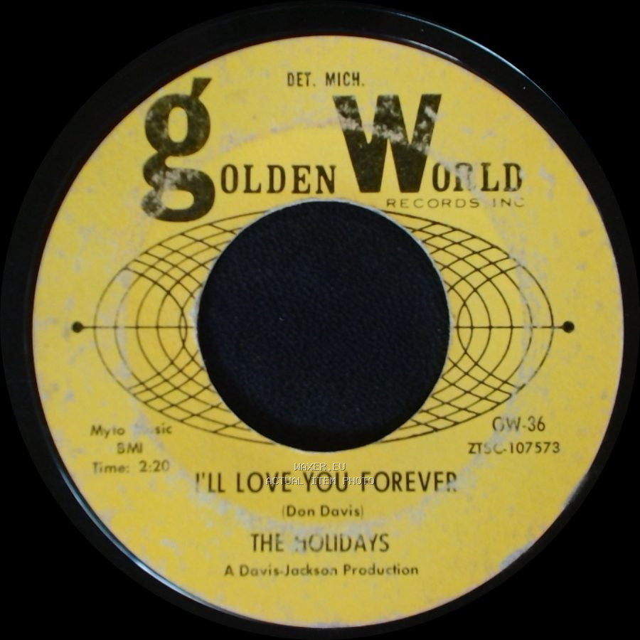 The Holidays - I'll Love You Forever / Makin' Up Time side A
