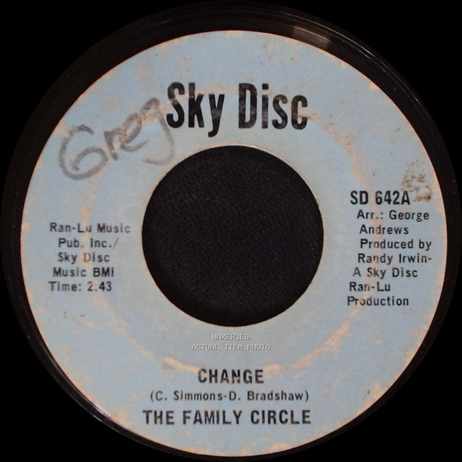 The Family Circle - Change / If You Wanta Really Make It side A