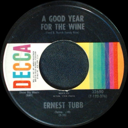 Ernest Tubb - A Good Year For The Wine / Dear Judge side A