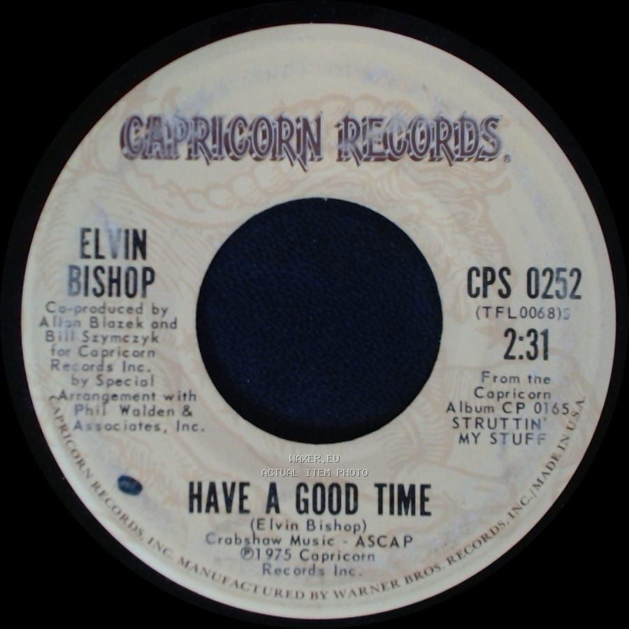 Elvin Bishop - Fooled Around And Fell In Love / Have A Good Time side B
