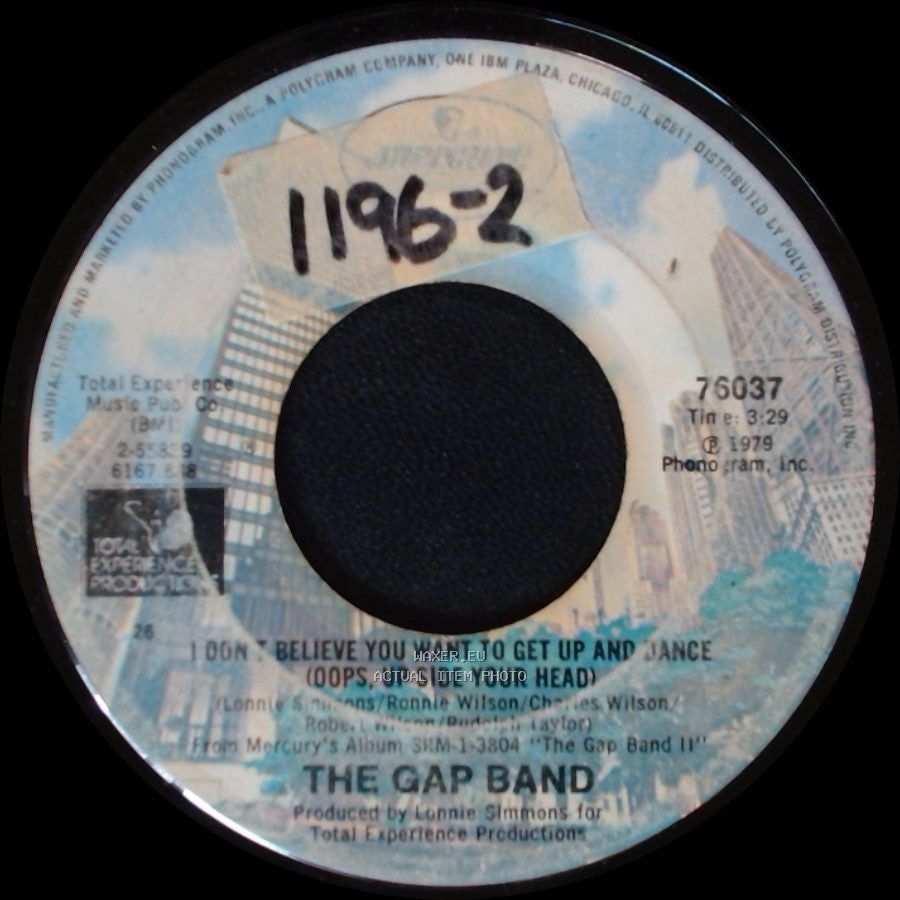 The Gap Band - I Don’t Believe You Want To Get Up And Dance (Oops, Up Side Your Head) / Who Do You Call side A