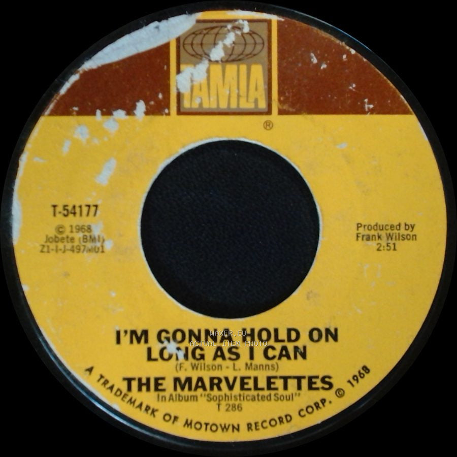 The Marvelettes - I'm Gonna Hold On Long As I Can / Don't Make Hurting Me A Habit side A