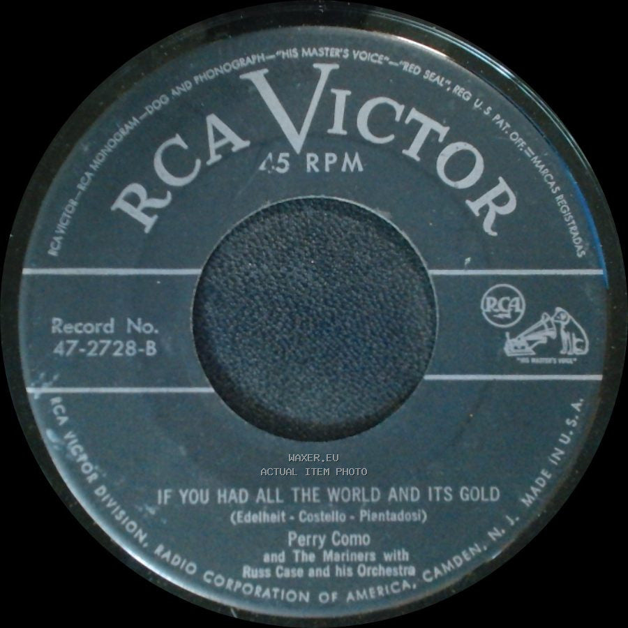 Perry Como And The Mariners With Russ Case And His Orchestra / Perry Como - If You Had All The World And Its Gold / Because side A