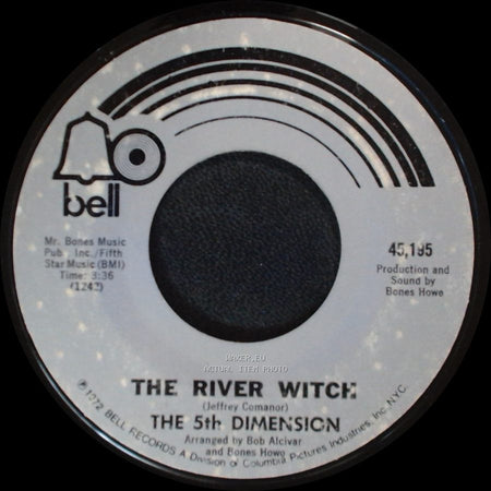 The 5Th Dimension - (Last Night) I Didn't Get To Sleep At All / The River Witch side B