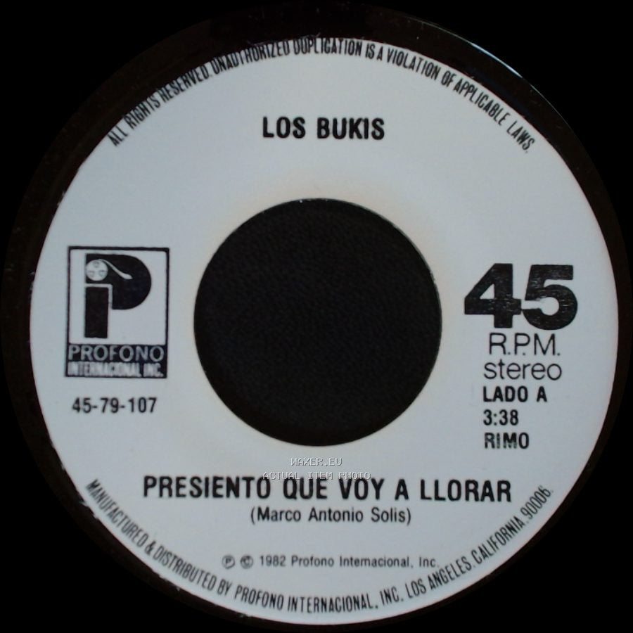 Los Bukis - Presiento Que Voy A Llorar / Quisiera Mejor Morir side A