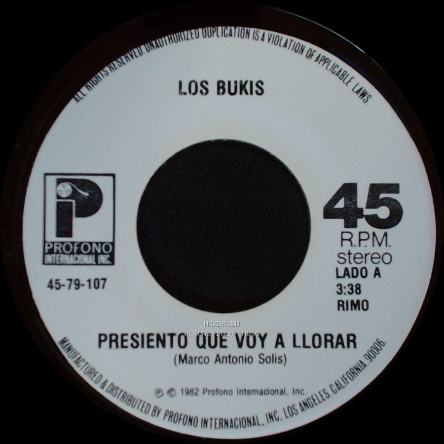 Los Bukis - Presiento Que Voy A Llorar / Quisiera Mejor Morir side A