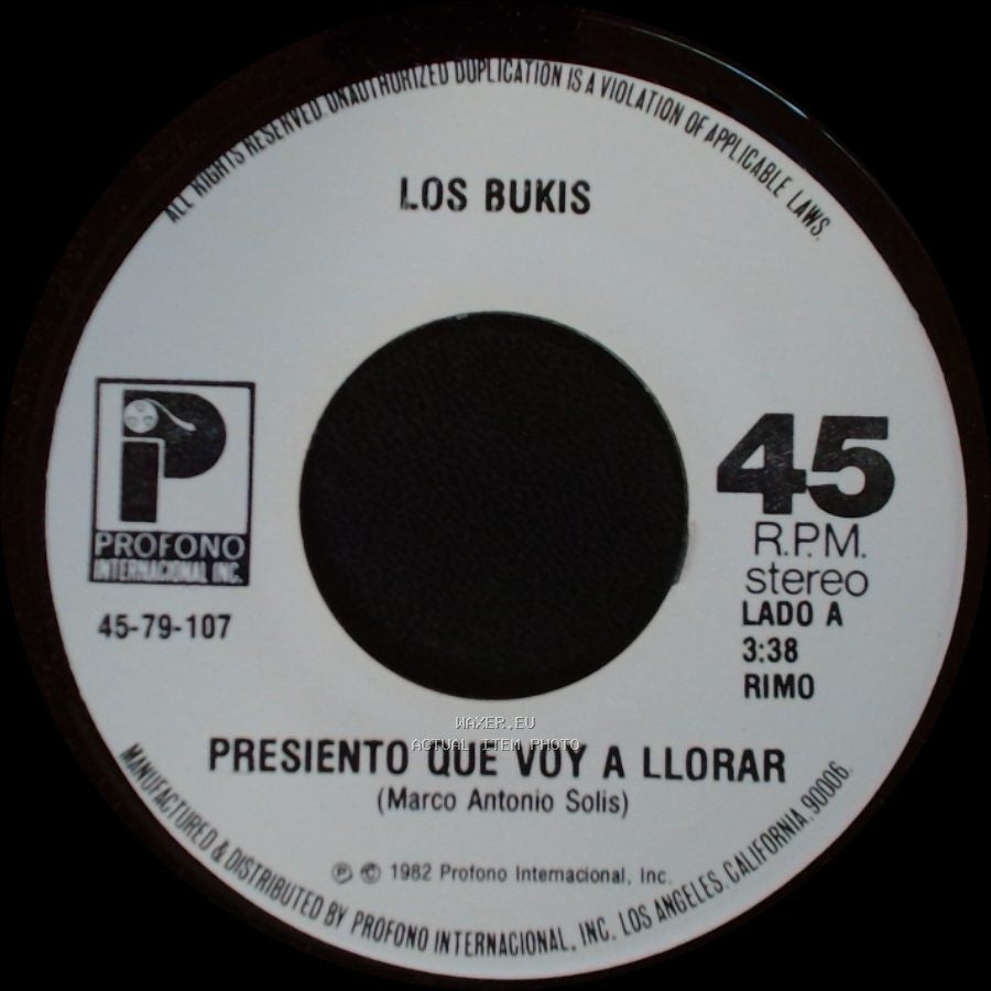 Los Bukis - Presiento Que Voy A Llorar / Quisiera Mejor Morir side A