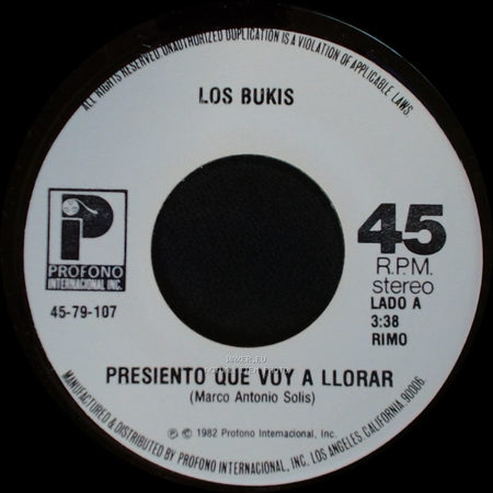Los Bukis - Presiento Que Voy A Llorar / Quisiera Mejor Morir side A