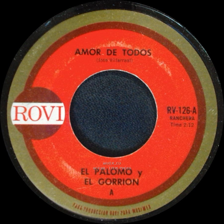 El Palomo Y El Gorrion - Amor De Todos / Palo Dado Ni Dios Lo Quita side A
