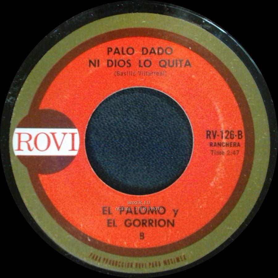 El Palomo Y El Gorrion - Amor De Todos / Palo Dado Ni Dios Lo Quita side B