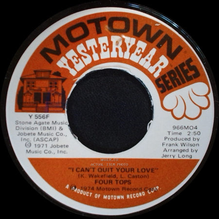 Four Tops - I Can't Quit Your Love / (It's The Way) Nature Planned It side A