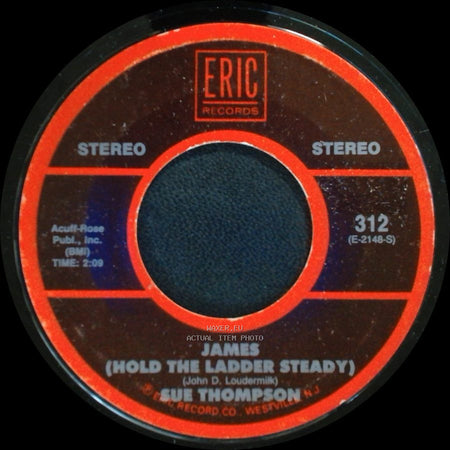 Sue Thompson - James (Hold The Ladder Steady) / Sad Movies (Make Me Cry) side A