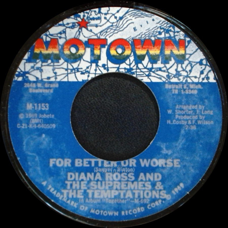 Diana Ross And The Supremes & The Temptations - For Better Or Worse / The Weight side A