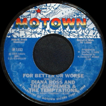 Diana Ross And The Supremes & The Temptations - For Better Or Worse / The Weight side A