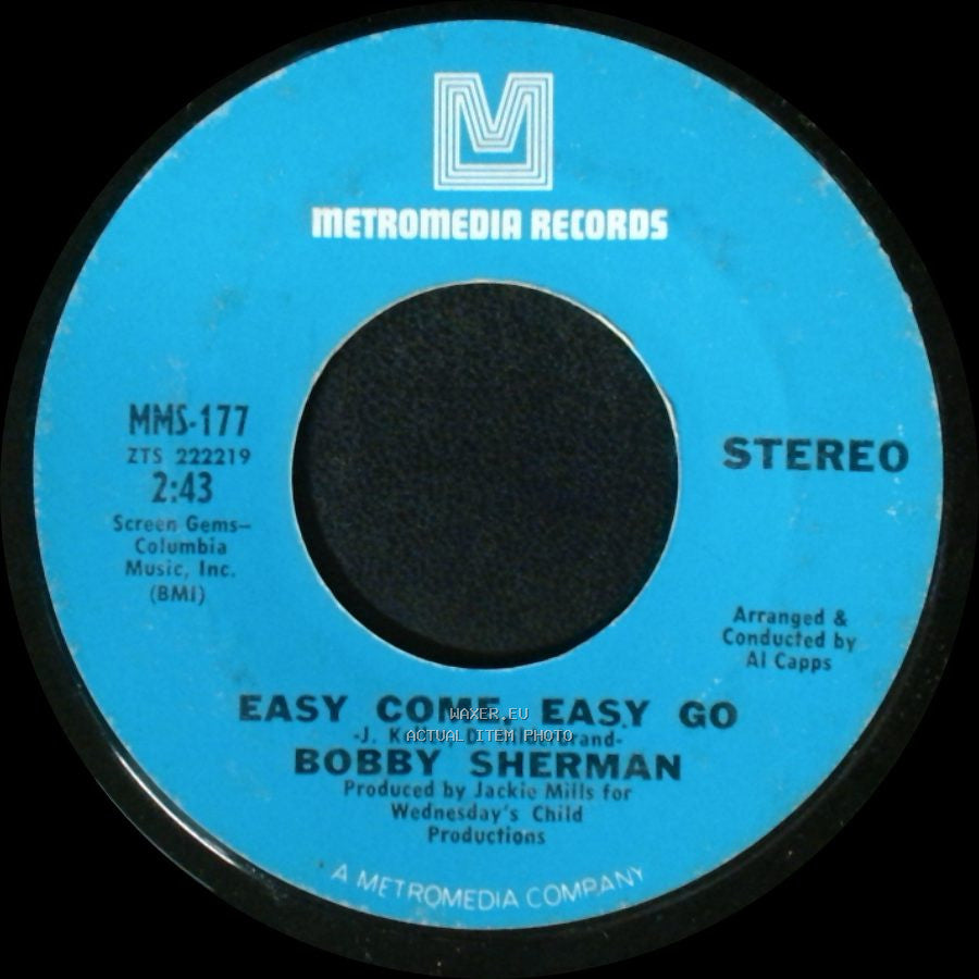 Bobby Sherman - July Seventeen / Easy Come, Easy Go side B