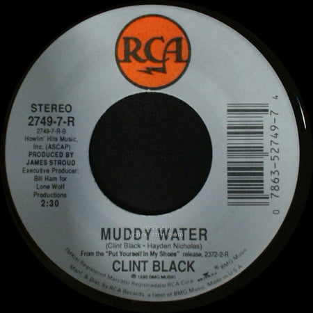 Clint Black - Muddy Water / Loving Blind side A