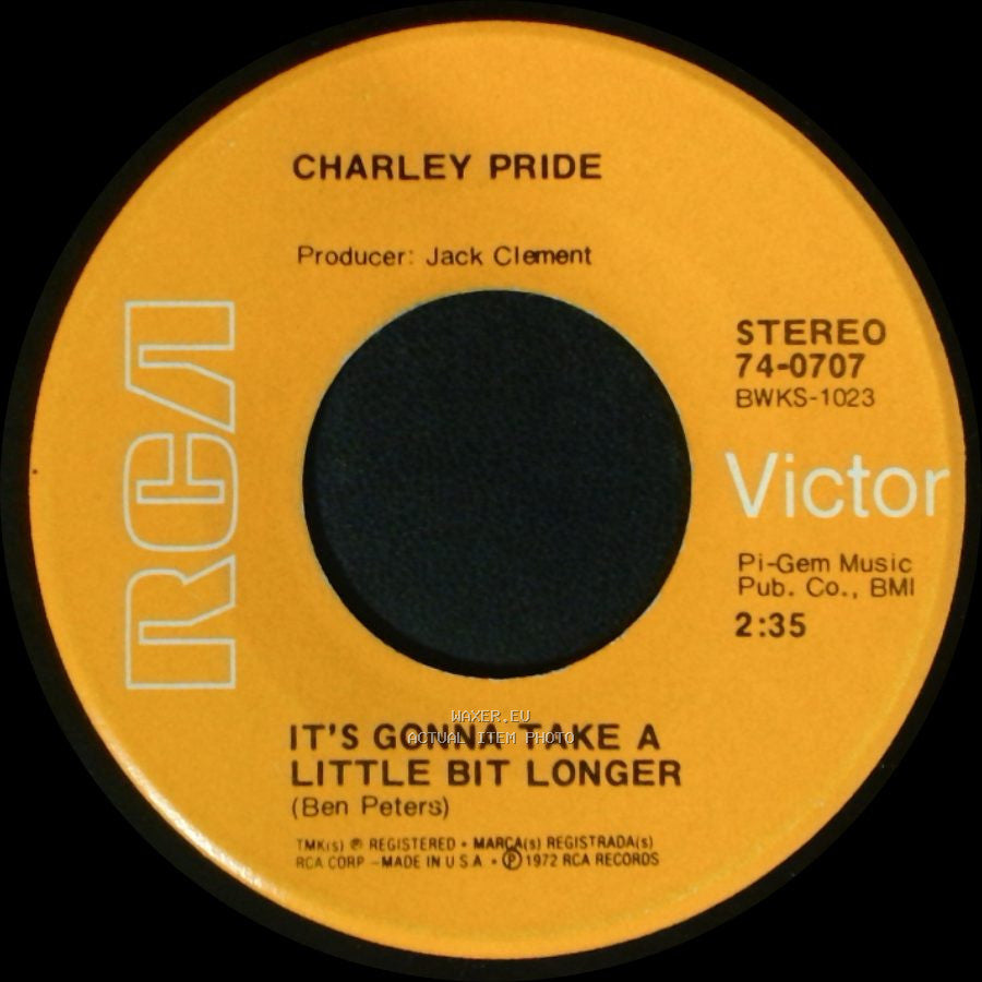 Charley Pride - It's Gonna Take A Little Bit Longer / You're Wanting Me To Stop Loving You side A