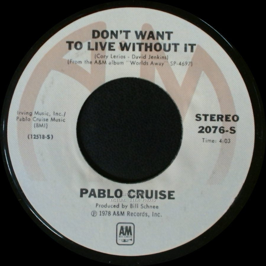 Pablo Cruise - Don't Want To Live Without It / Raging Fire side A