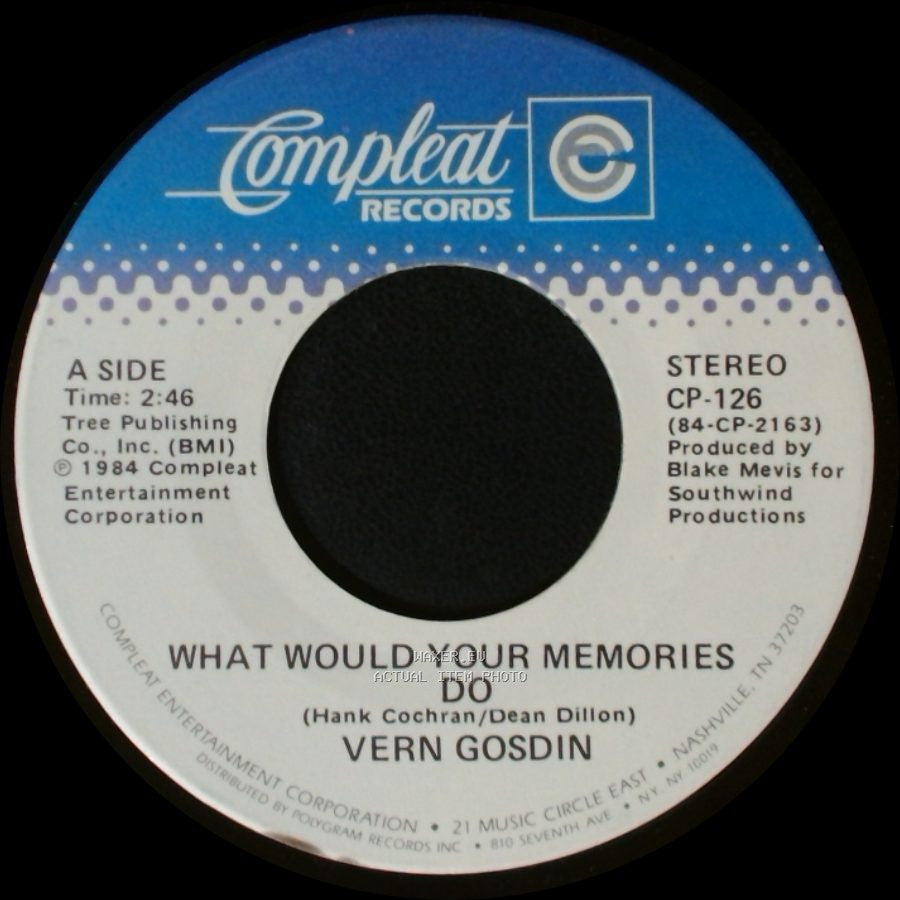 Vern Gosdin - What Would Your Memories Do / Love Me Right To The End side A
