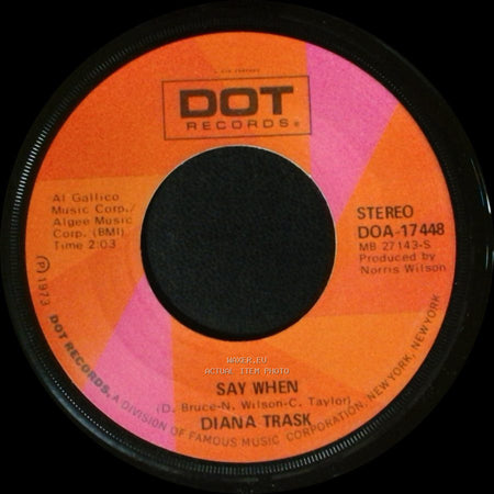 Diana Trask - Say When / Old Southern Cotton Town side A