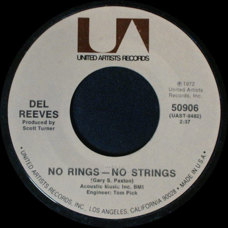 Del Reeves - No Rings - No Strings / Hey, Anybody Here Seen Cupid side A