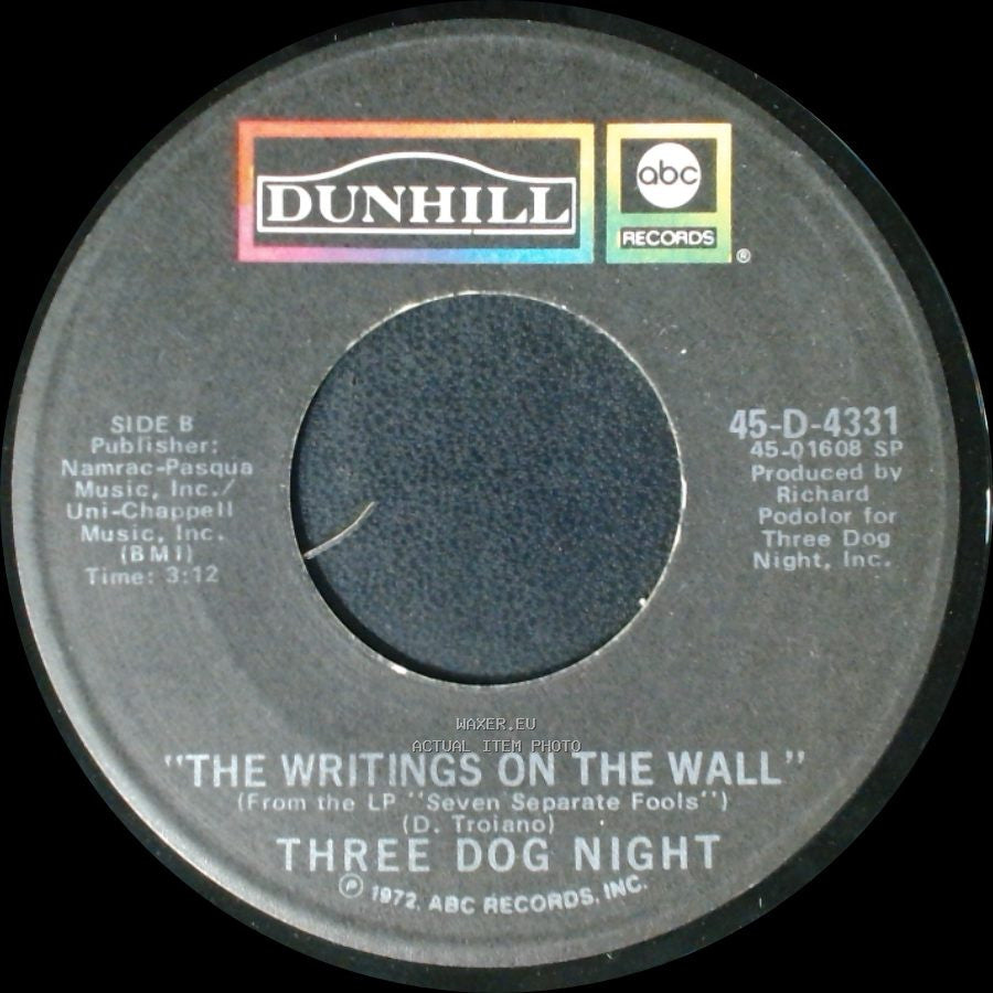 Three Dog Night - Pieces Of April / The Writings On The Wall side B