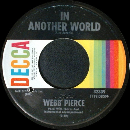 Webb Pierce - In Another World / Stranger In A Strange, Strange City side A