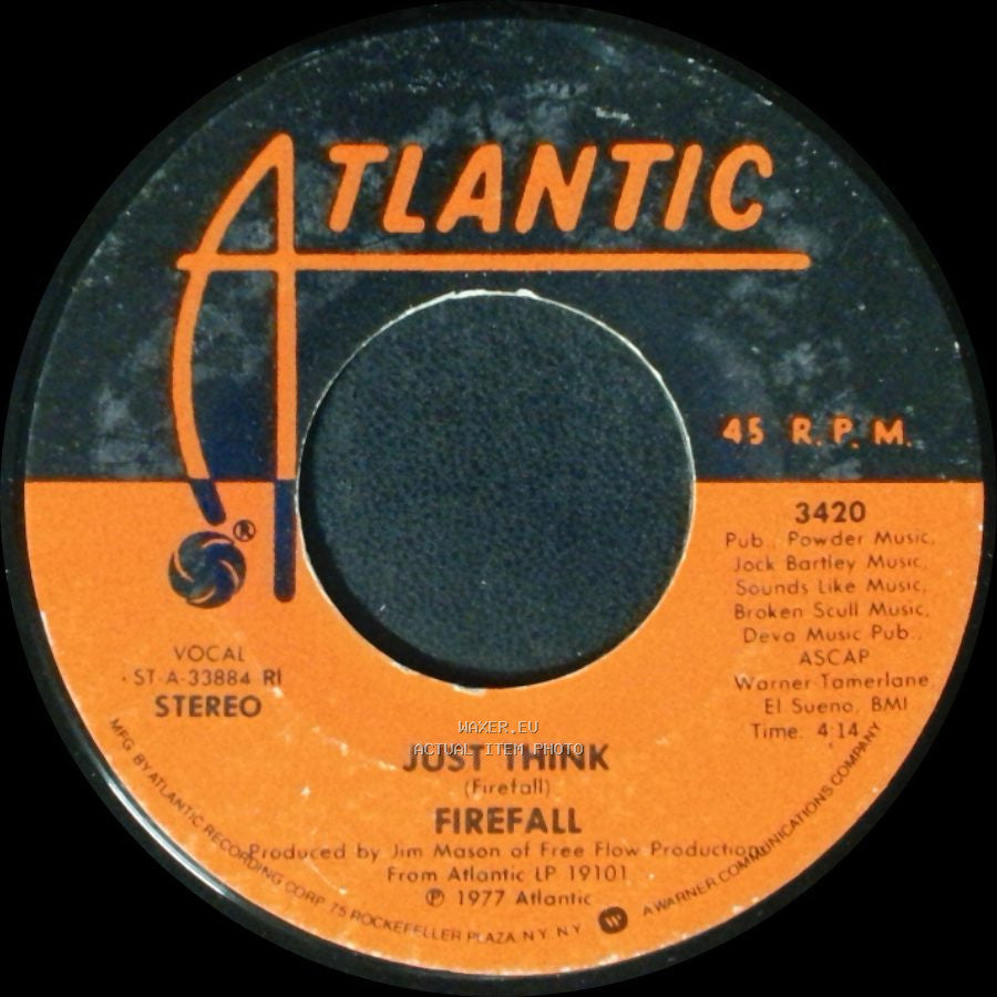Firefall - Just Think / Just Remember I Love You side A