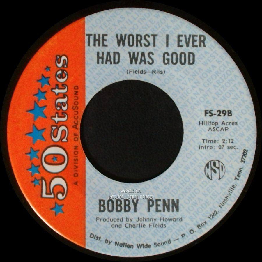 Bobby Penn - The Worst I Ever Had Was Good / Watch Out For Lucy side A