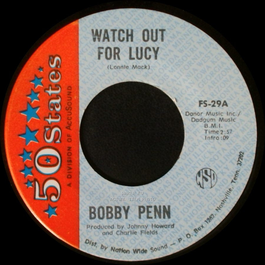 Bobby Penn - The Worst I Ever Had Was Good / Watch Out For Lucy side B