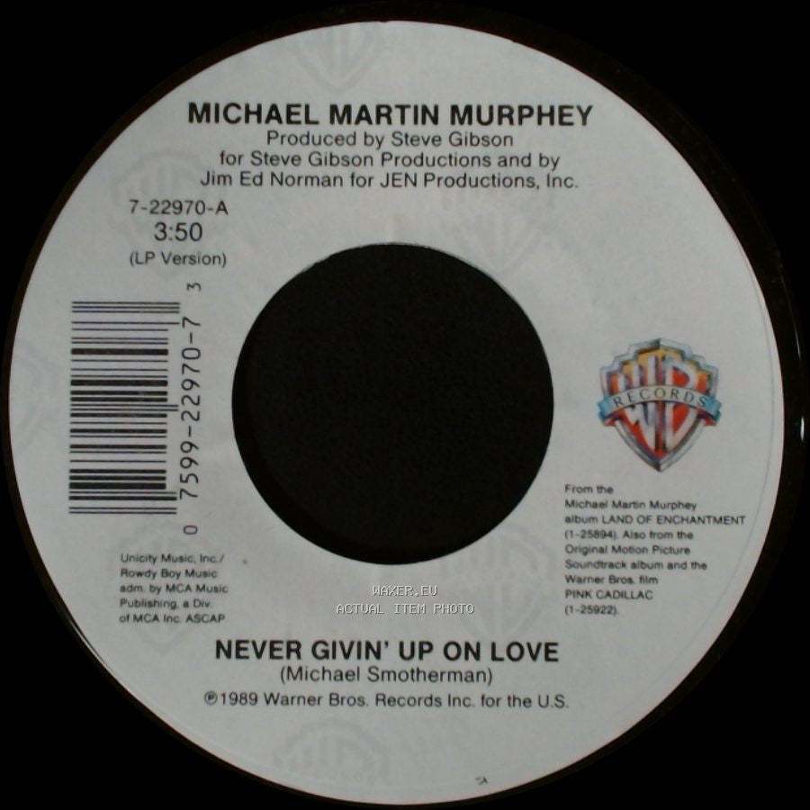 Michael Martin Murphey - Never Givin' Up On Love / Desperation Road side A