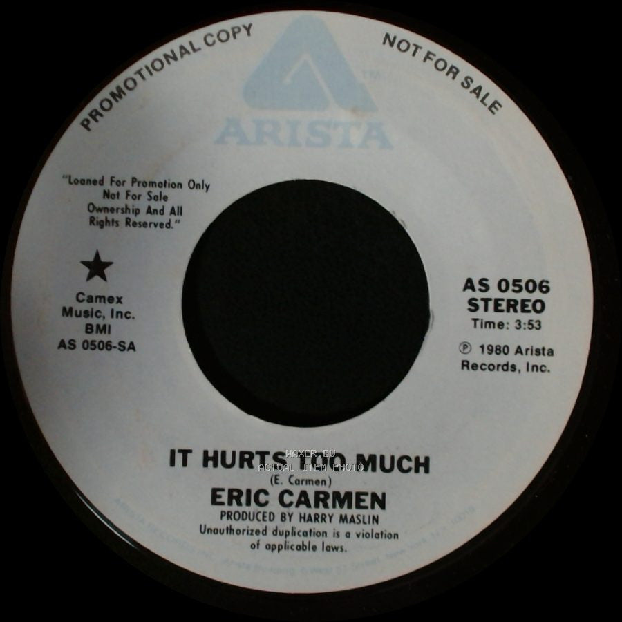 Eric Carmen - It Hurts Too Much / It Hurts Too Much side A