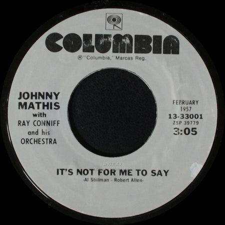 Johnny Mathis With Ray Conniff And His Orchestra - Chances Are / It's Not For Me To Say side B