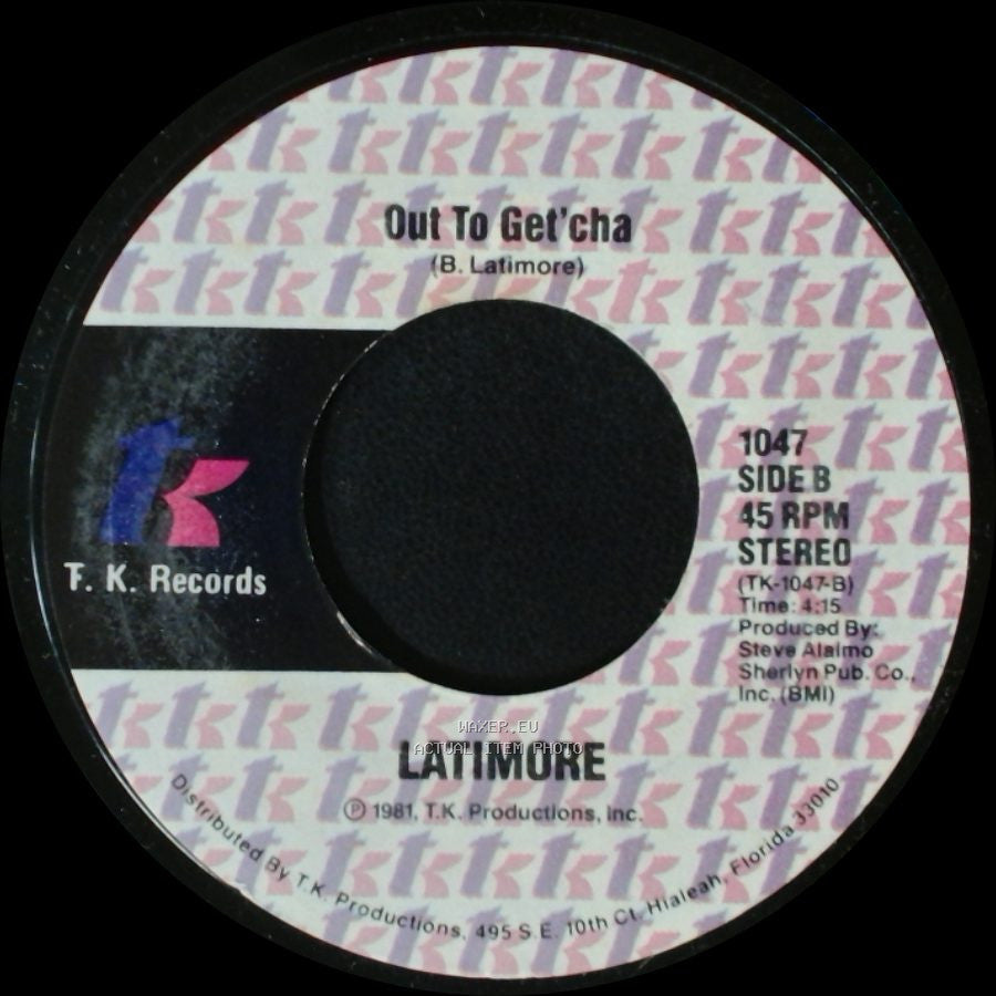 Latimore - Tonight's The Night / Out To Get'cha side B