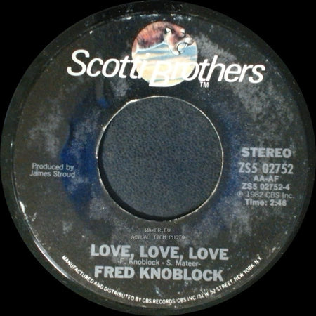 Fred Knoblock - Love, Love, Love / I Had It All side A