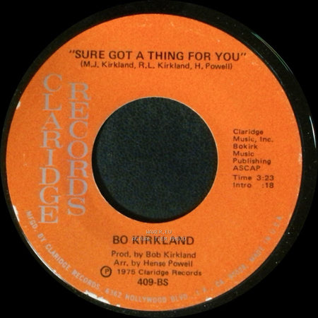 Bo Kirkland - Sure Got A Thing For You / Grandfather Clock side A