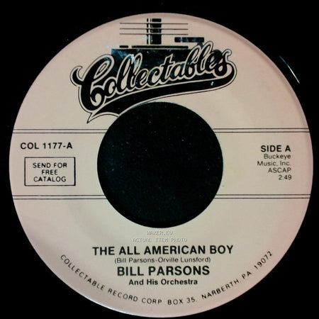 Bill Parsons / Bill Parsons And His Orchestra - The All American Boy / Rubber Dolly side A