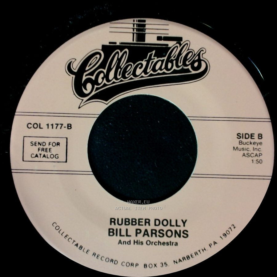 Bill Parsons / Bill Parsons And His Orchestra - The All American Boy / Rubber Dolly side B