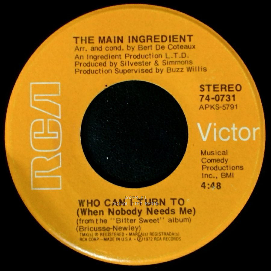 The Main Ingredient - Who Can I Turn To (When Nobody Needs Me) / Everybody Plays The Fool side A