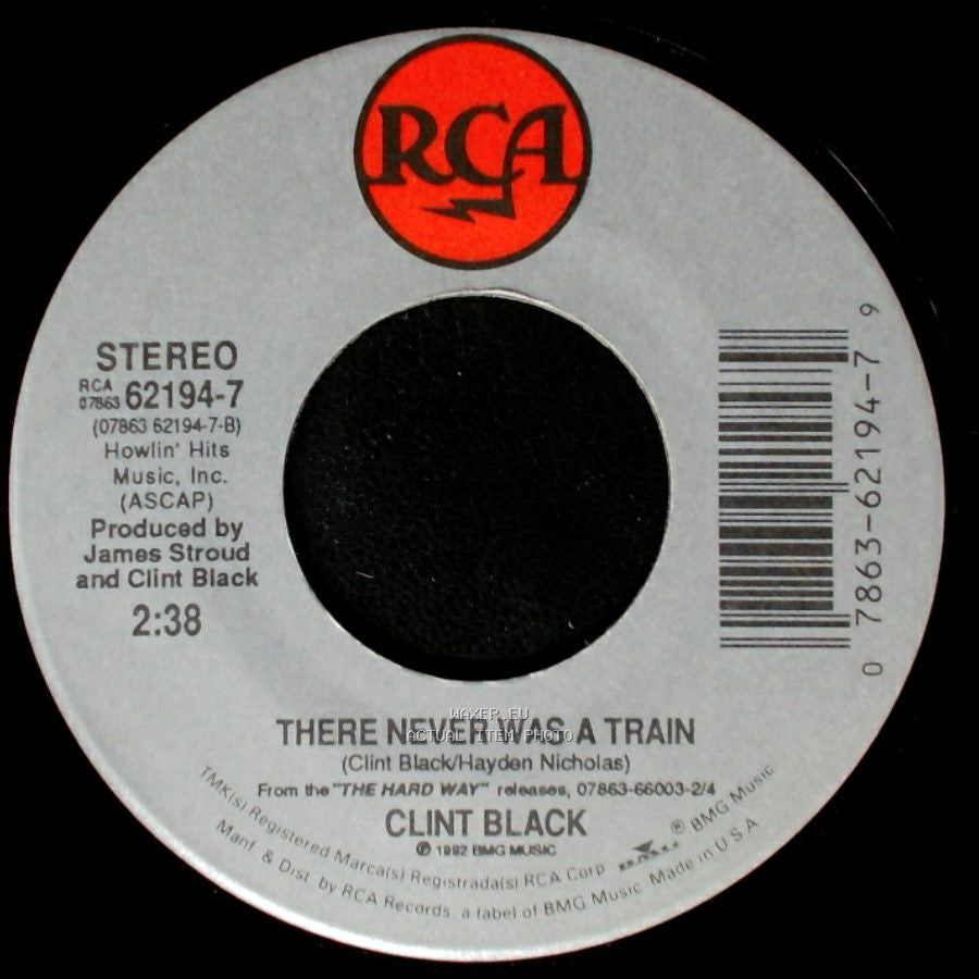 Clint Black - We Tell Ourselves / There Never Was A Train side B