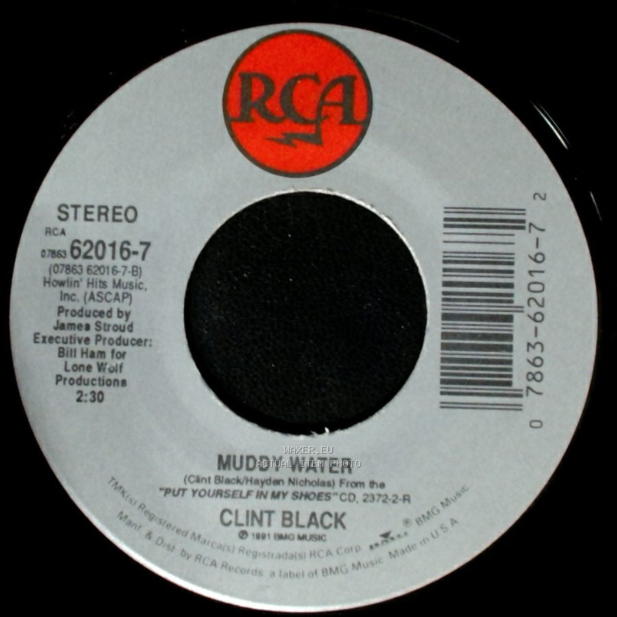 Clint Black - Muddy Water / Where Are You Now side A