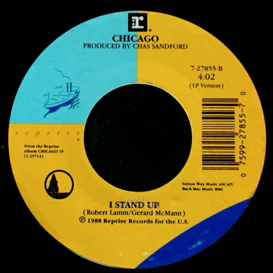 Chicago - I Stand Up / I Don't Wanna Live Without Your Love side A