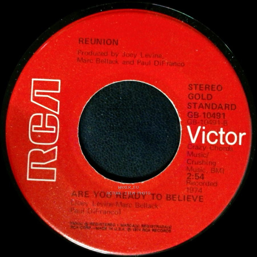 Reunion - Are You Ready To Believe / Life Is A Rock (But The Radio Rolled Me) side A