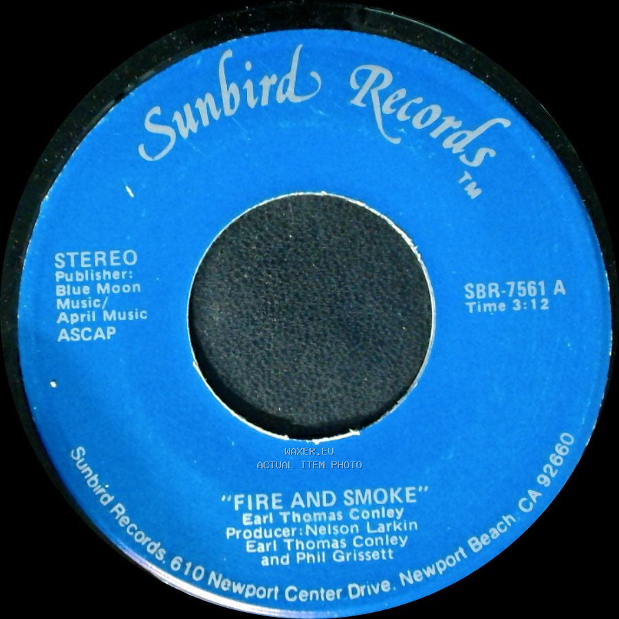 Earl Thomas Conley - "I've Loved You Girl" / Fire And Smoke side B