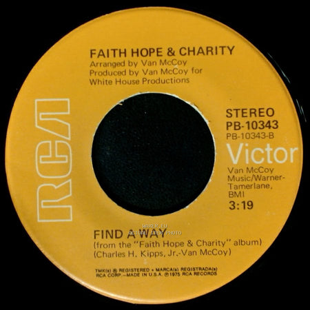 Faith Hope & Charity - Find A Way / To Each His Own side A