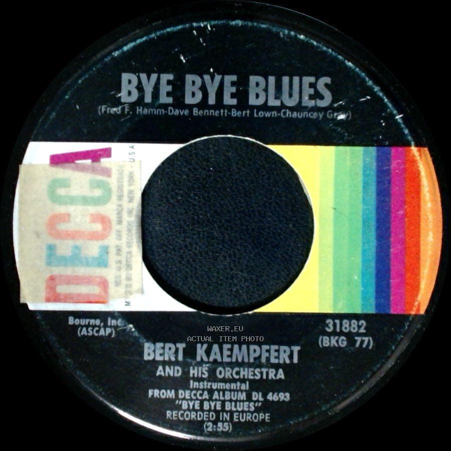 Bert Kaempfert And His Orchestra - Remember 'when (We Made These Memories) / Bye Bye Blues side B