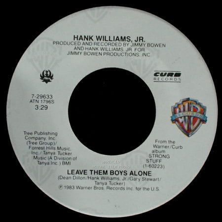 Hank Williams, Jr. - The Girl On The Front Row At Fort Worth / Leave Them Boys Alone side B