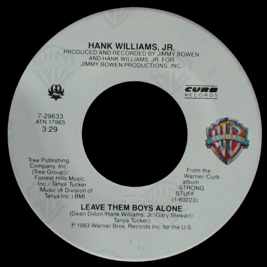 Hank Williams, Jr. - The Girl On The Front Row At Fort Worth / Leave Them Boys Alone side B