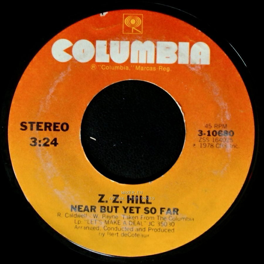 Z. Z. Hill - Near But Yet So Far / This Time They Told The Truth side A